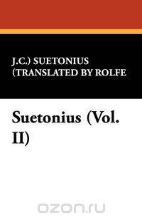 Suetonius (Vol. II)