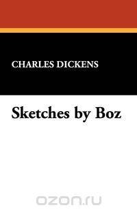Sketches by Boz