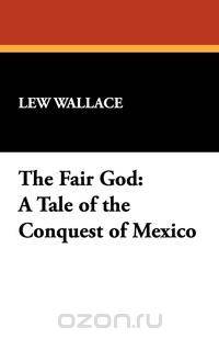 The Fair God