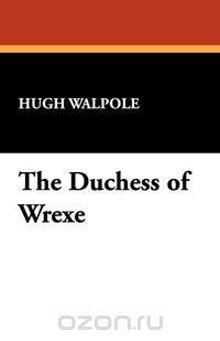 The Duchess of Wrexe