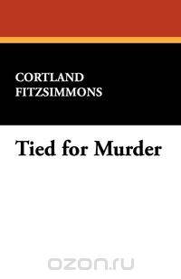 Tied for Murder