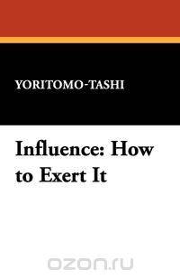 Influence