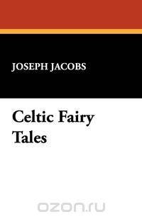 Celtic Fairy Tales