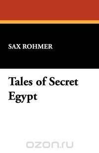 Tales of Secret Egypt