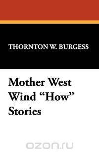 Mother West Wind How Stories