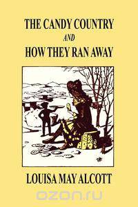 The Candy Country and How They Ran Away
