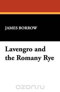 Lavengro and the Romany Rye