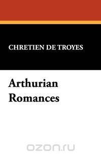 Arthurian Romances