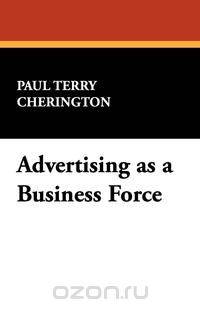 Advertising as a Business Force