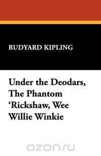 Under the Deodars, the Phantom 
