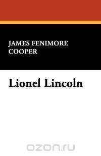 Lionel Lincoln