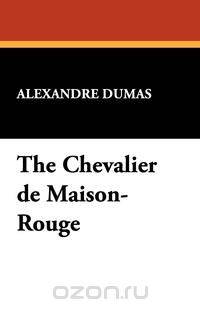 The Chevalier de Maison-Rouge