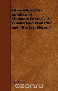 Three Wilderness Novellas