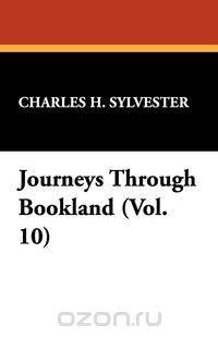 Journeys Through Bookland (Vol. 10)