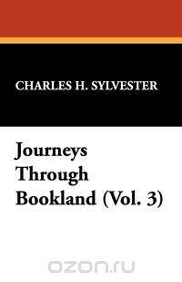 Journeys Through Bookland (Vol. 3)