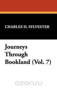 Journeys Through Bookland (Vol. 7)