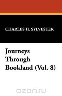 Journeys Through Bookland (Vol. 8)