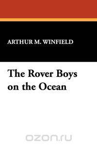 The Rover Boys on the Ocean