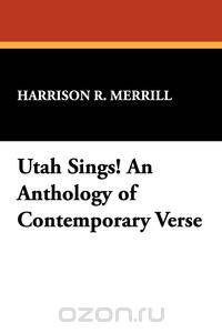 Utah Sings! An Anthology of Contemporary Verse