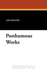 Posthumous Works