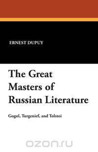 The Great Masters of Russian Literature