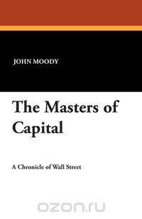 The Masters of Capital