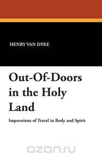 Out-Of-Doors in the Holy Land