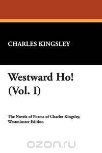 Westward Ho! (Vol. I)