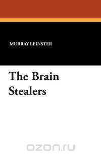 The Brain Stealers