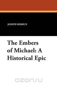 The Embers of Michael