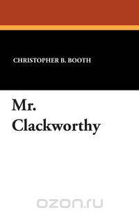 Mr. Clackworthy