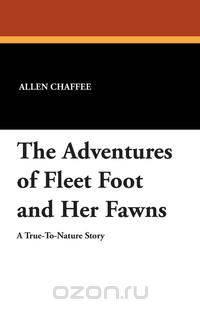 The Adventures of Fleet Foot and Her Fawns