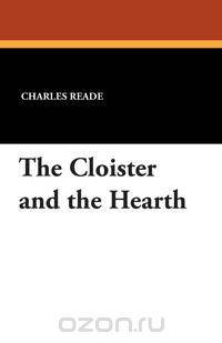 The Cloister and the Hearth