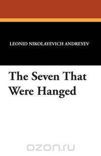 The Seven That Were Hanged