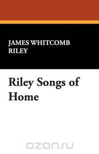 Riley Songs of Home
