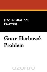 Grace Harlowe