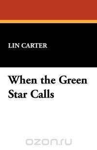 When the Green Star Calls