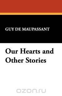 Our Hearts and Other Stories
