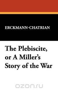 The Plebiscite, or a Miller