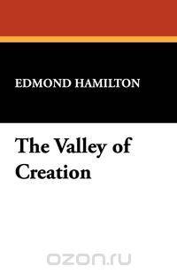 The Valley of Creation