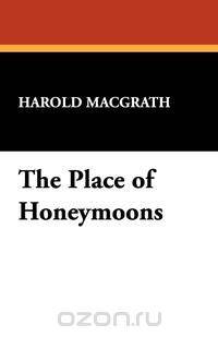 The Place of Honeymoons