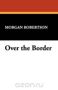 Over the Border