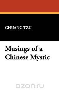 Musings of a Chinese Mystic