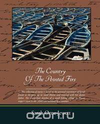 The Country Of The Pointed Firs
