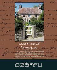 Ghost Stories Of An Antiquary