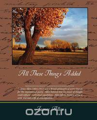 All These Things Added