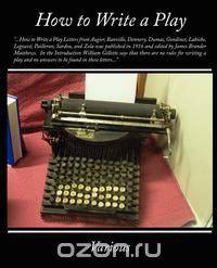How to Write a Play