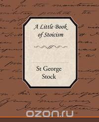 A Little Book of Stoicism