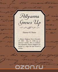 Pollyanna Grows Up