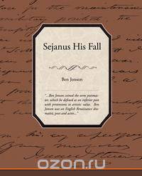 Sejanus His Fall